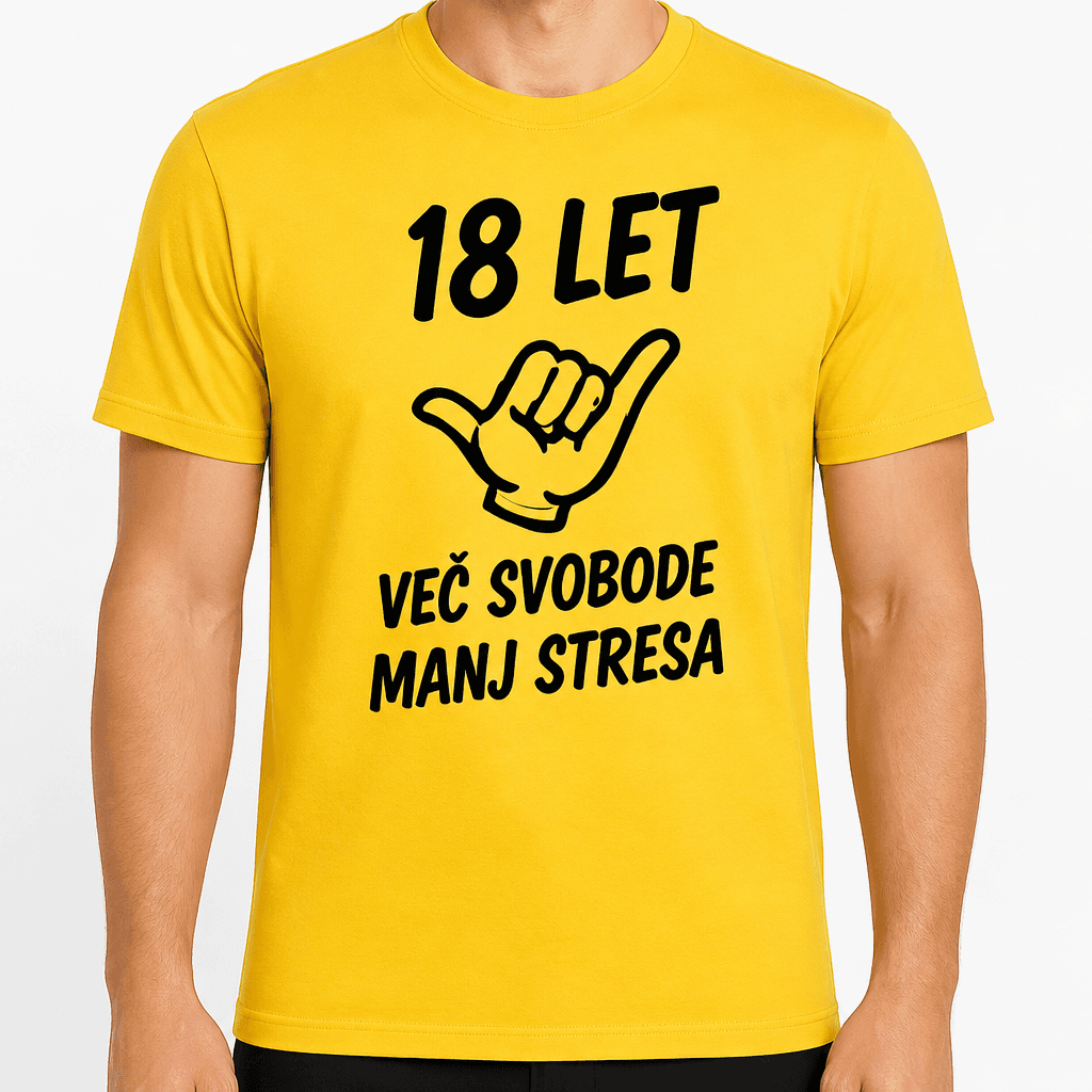 Majica za 18 let – 18 let več svobode manj stresa