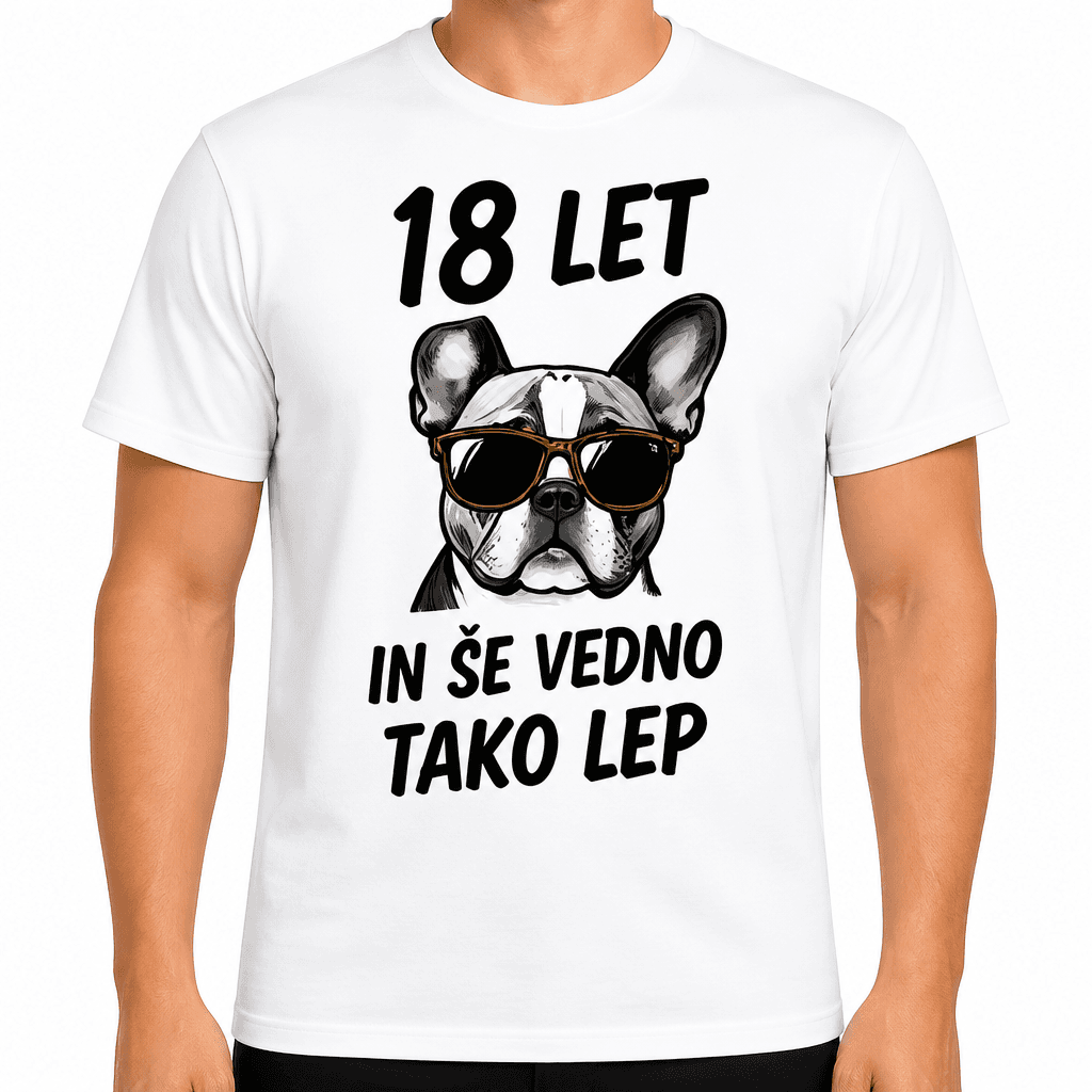 Majica za 18 let – 18 let in še vedno tako lep