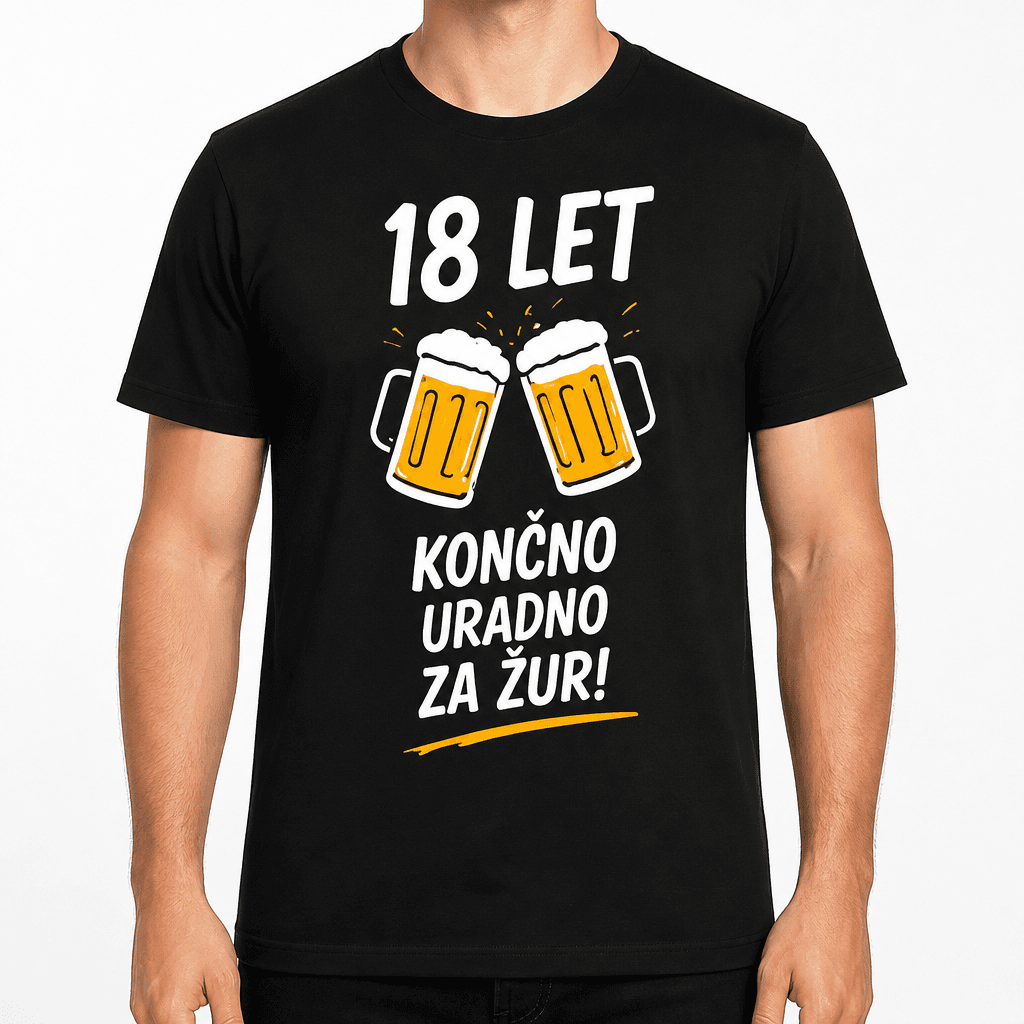 Majica za 18 let – 18 let končno uradno za žur!