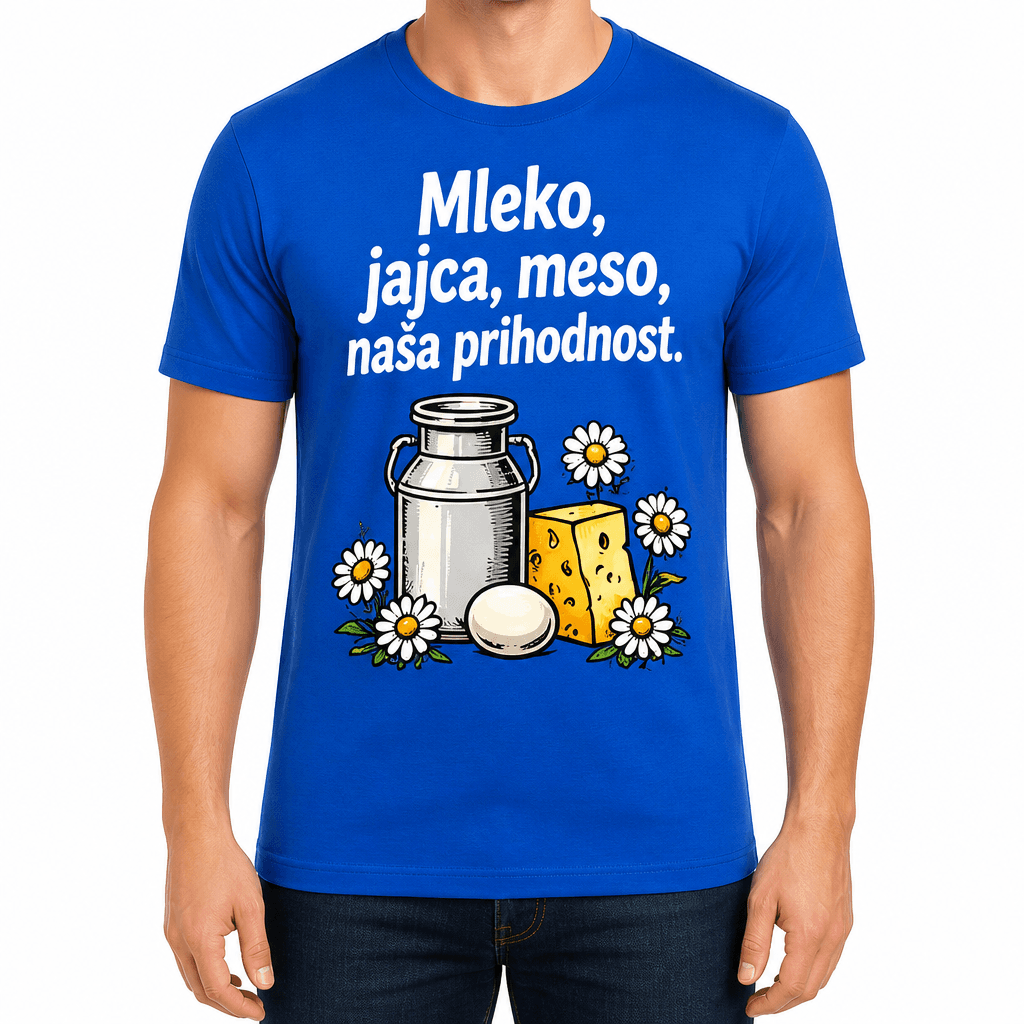 Majica za kmeta – Mleko, jajca, meso, naša prihodnost.
