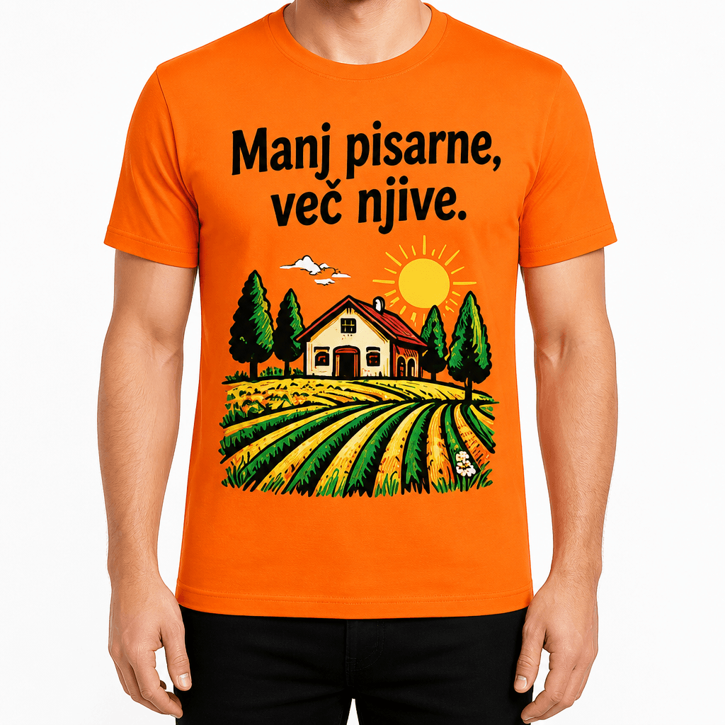 Majica za kmeta – Manj pisarne, več njive.