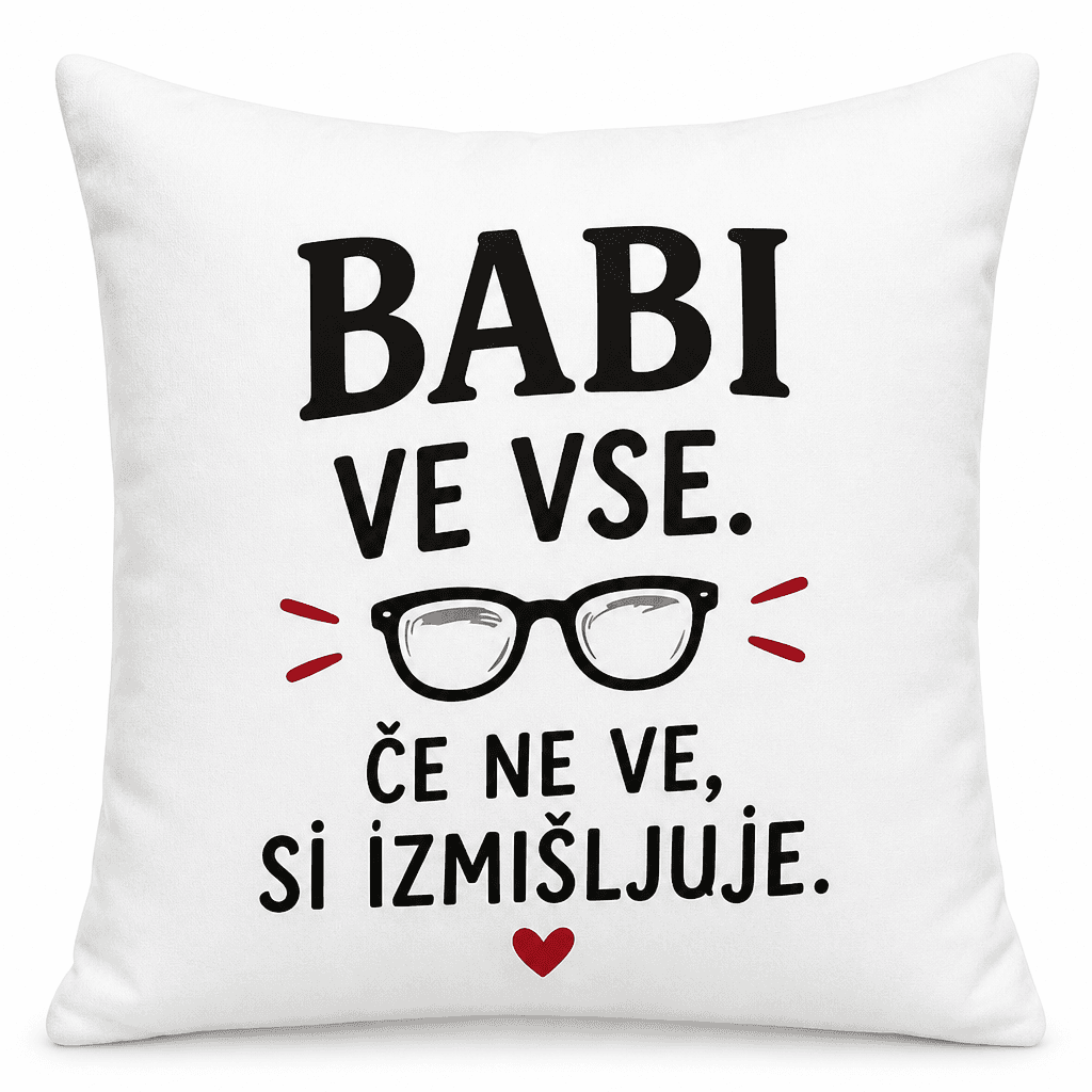 Blazina za babico – Babi ve vse. Če ne ve, si izmišljuje.