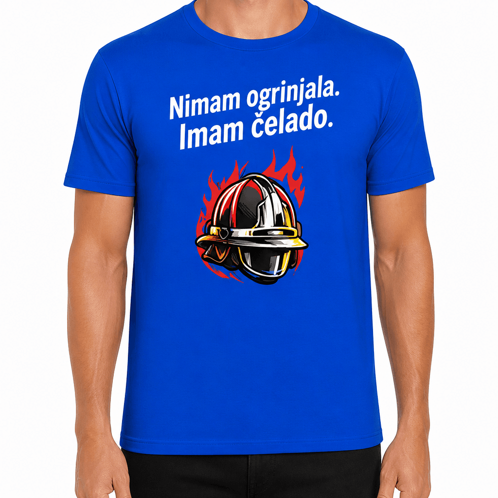 Majica za gasilca – Nimam ogrinjala. Imam čelado.