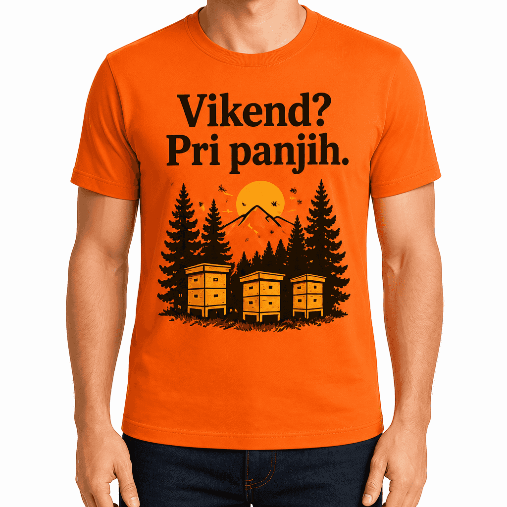 Majica za čebelarja – Vikend? Pri panjih.