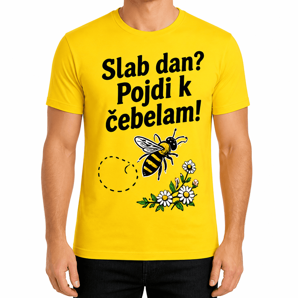 Majica za čebelarja – Slab dan? Pojdi k čebelam!