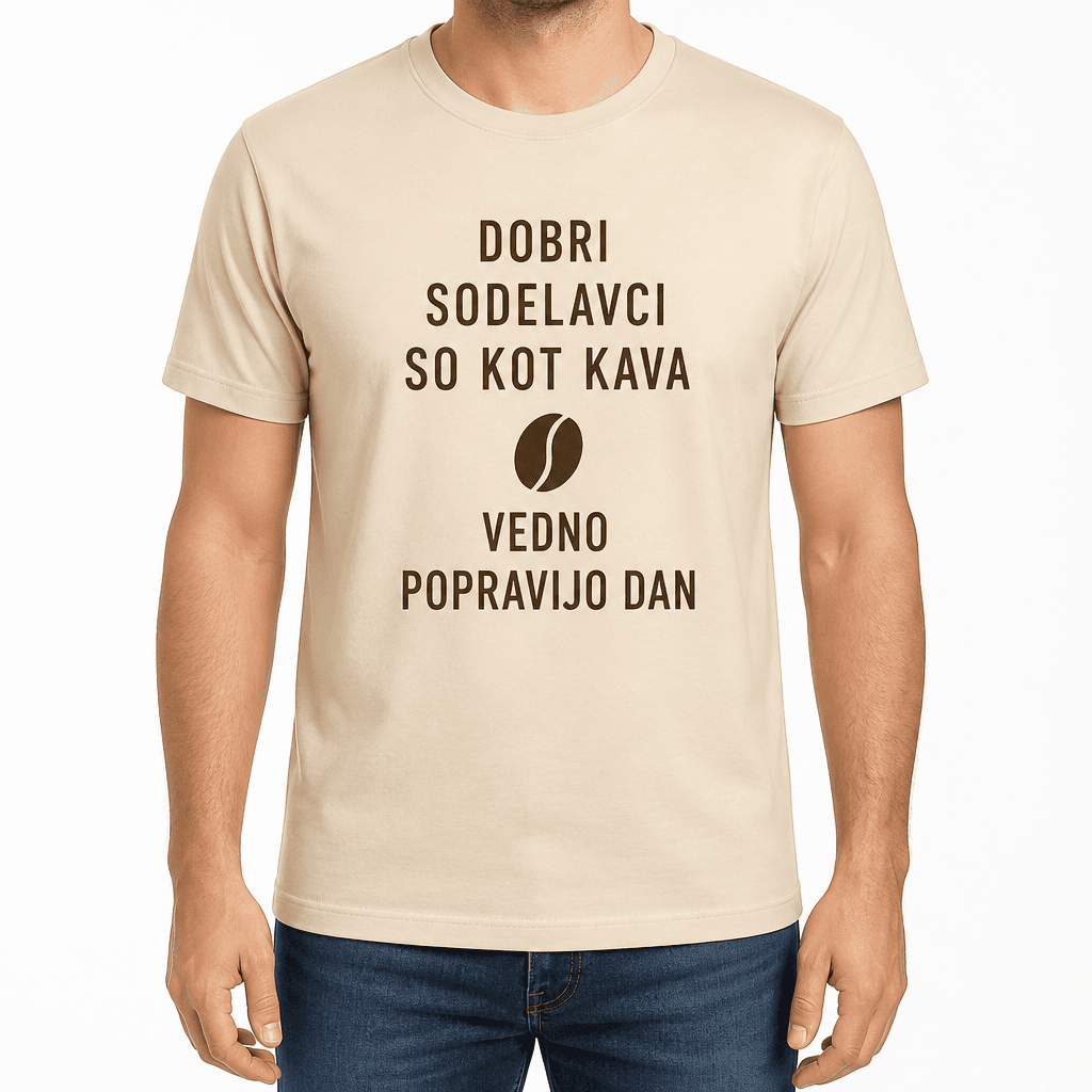 Majica za sodelavca – DOBRI SODELAVCI SO KOT KAVA VEDNO POPRAVIJO DAN