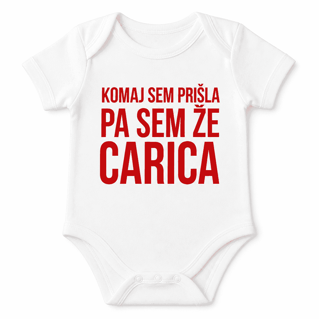 Otroški bodi komaj sem prišla pa sem že carica