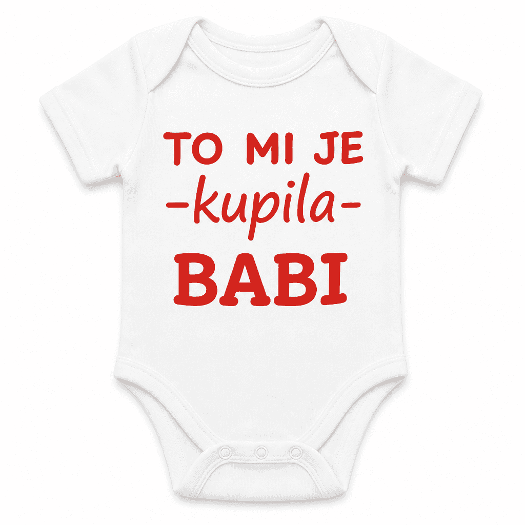Otroški bodi TO MI JE -kupila- BABI