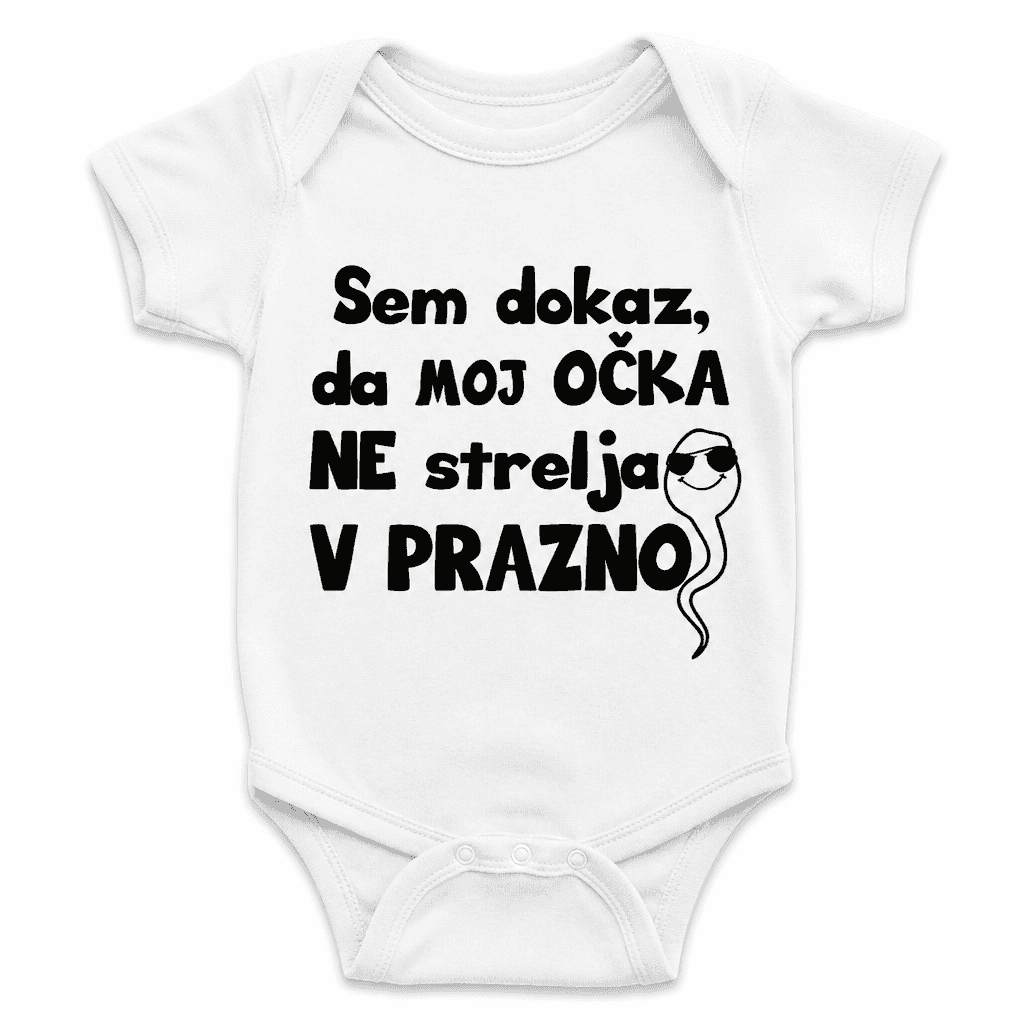 Otroški bodi sem dokaz, da očka ne strelja v prazno