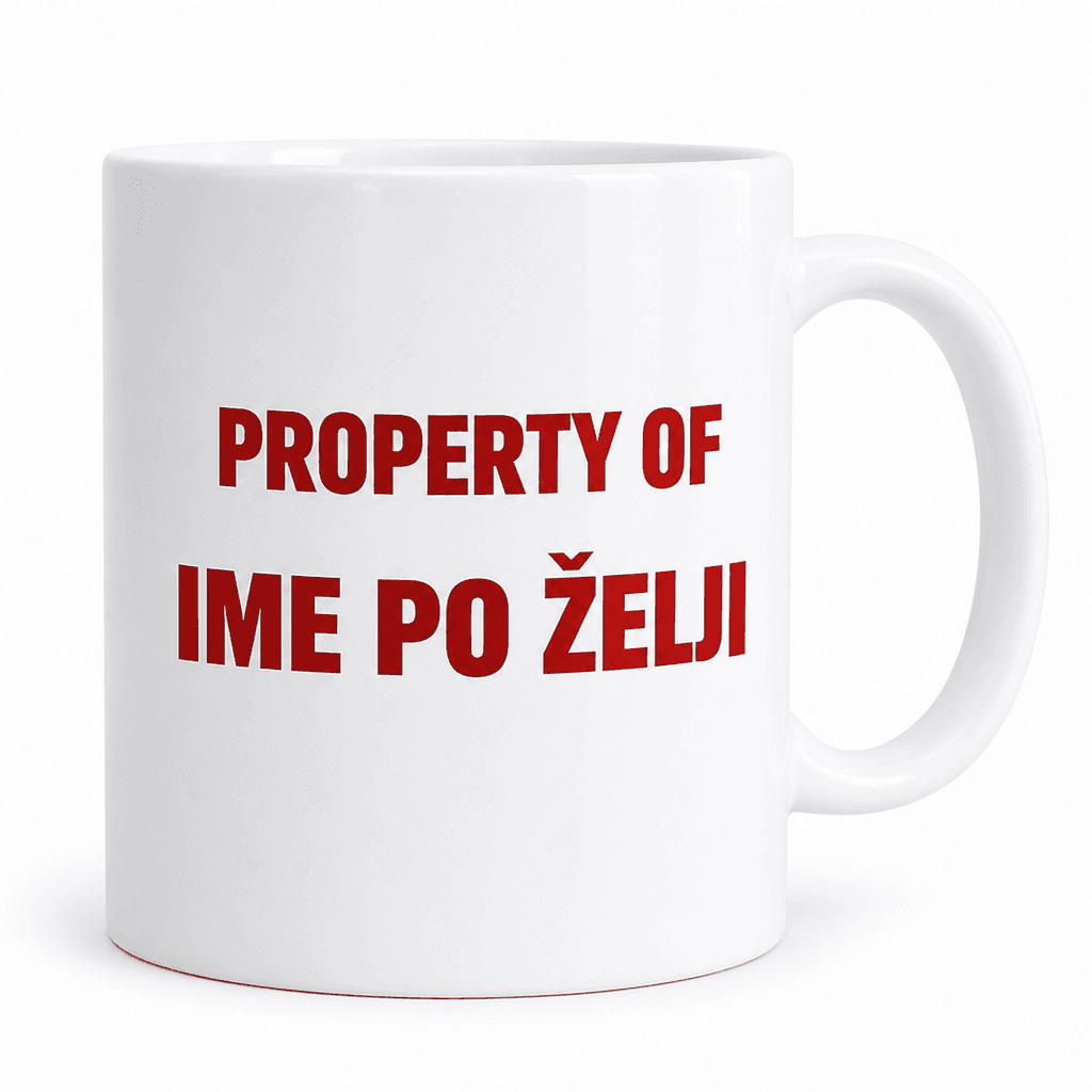 Skodelica Property of (ime po želji)