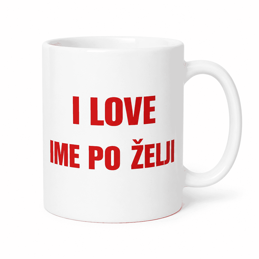 Skodelica I love (ime po želji)