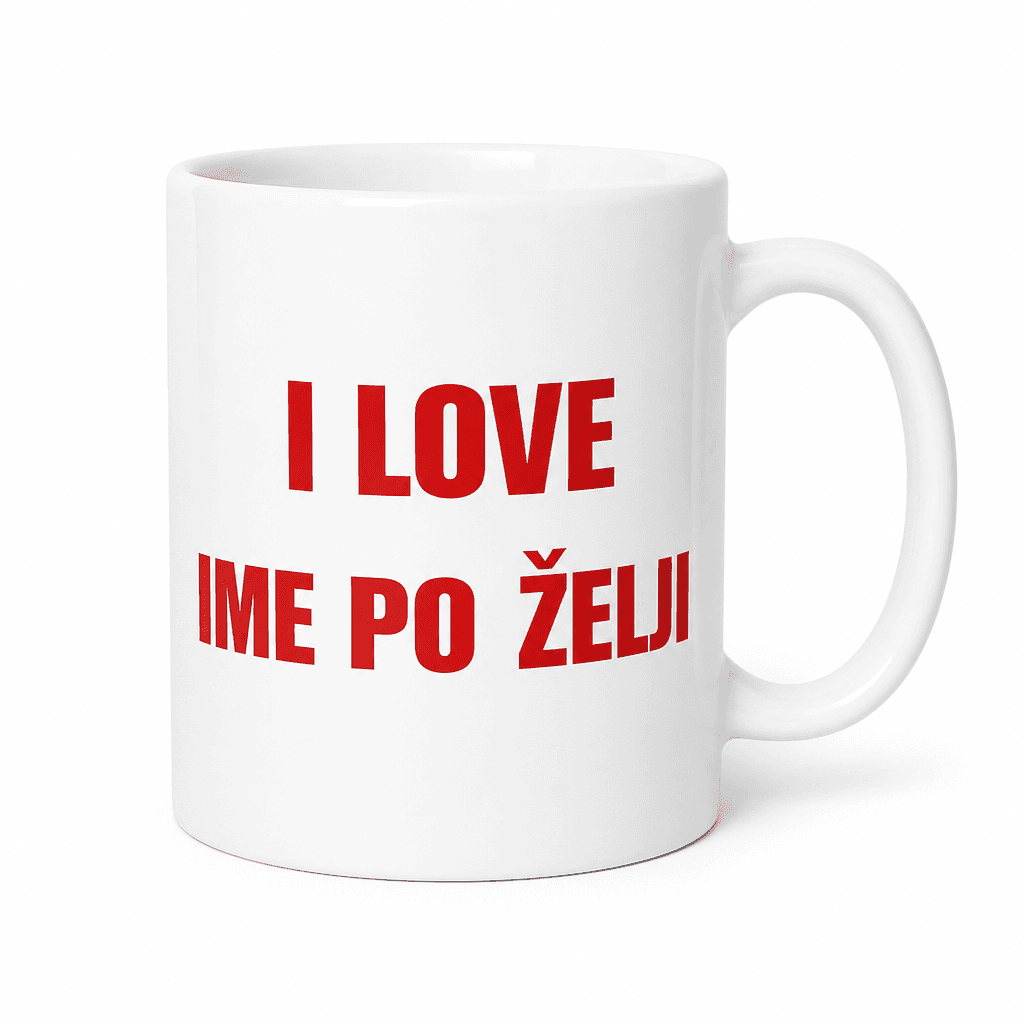 Skodelica I love (ime po želji)