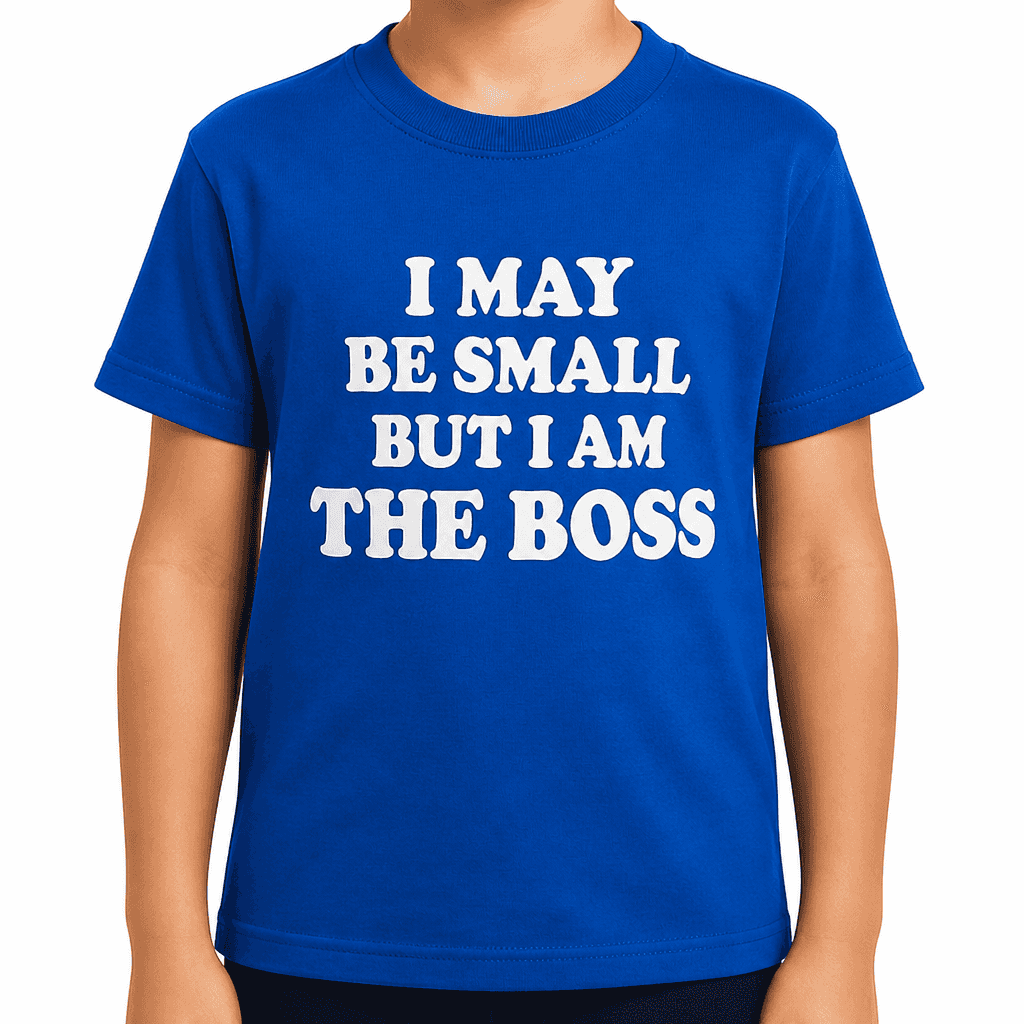 Smešna otroška majica I MAY BE SMALL BUT I AM THE BOSS
