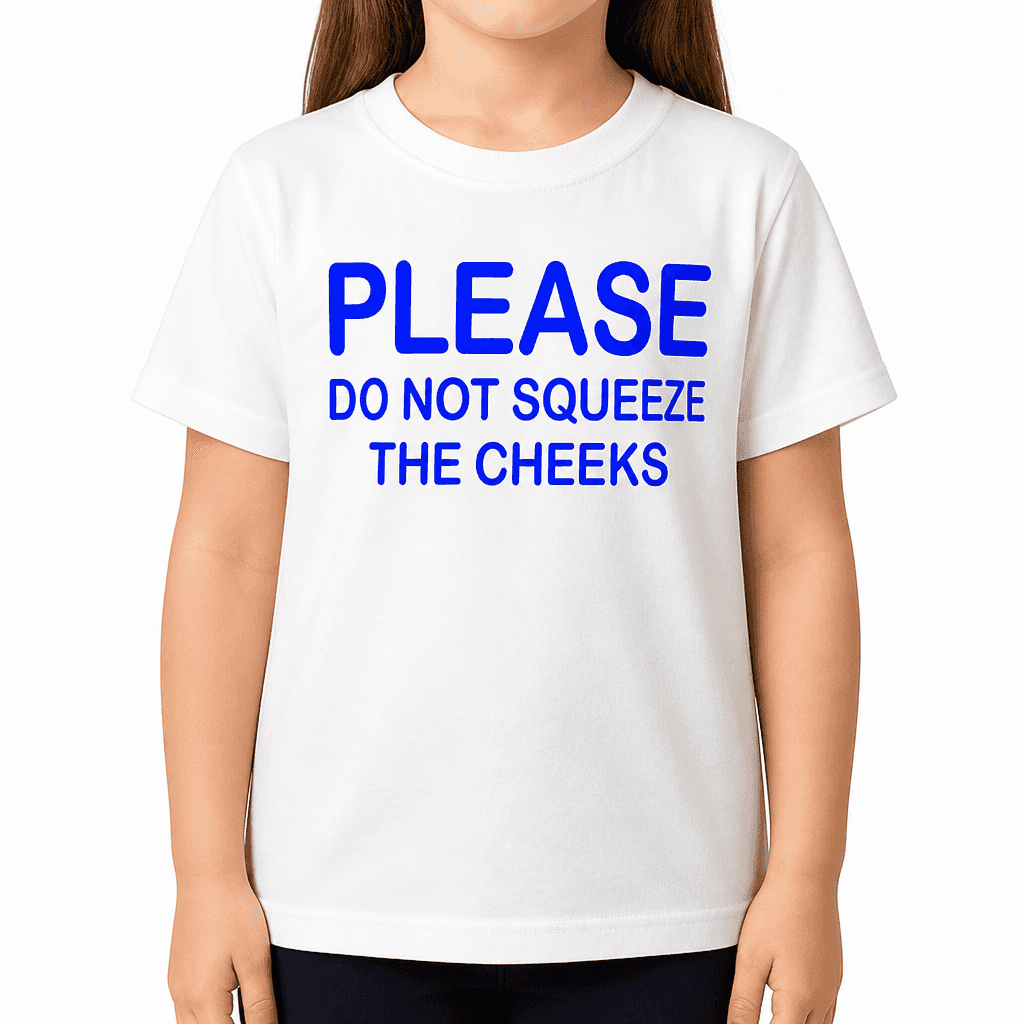 Smešna otroška majica please do not squeeze the cheeks