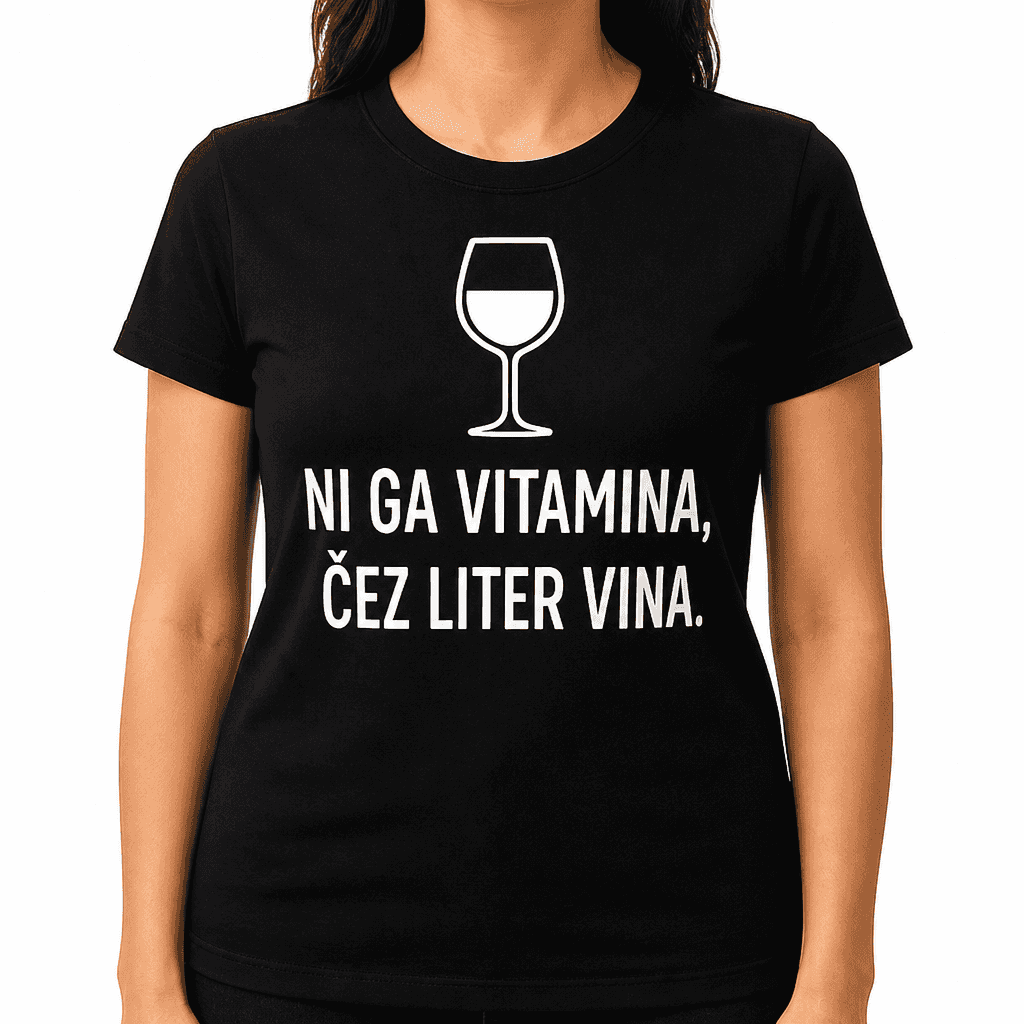 Smešna majica ni ga vitamina, čez liter vina.