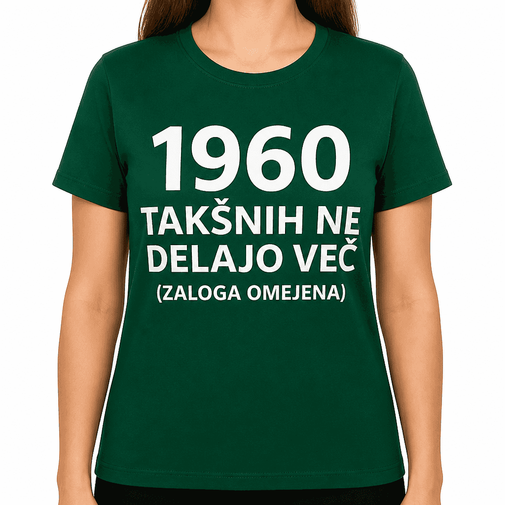 Majica (letnica po želji) takšnih ne delajo več