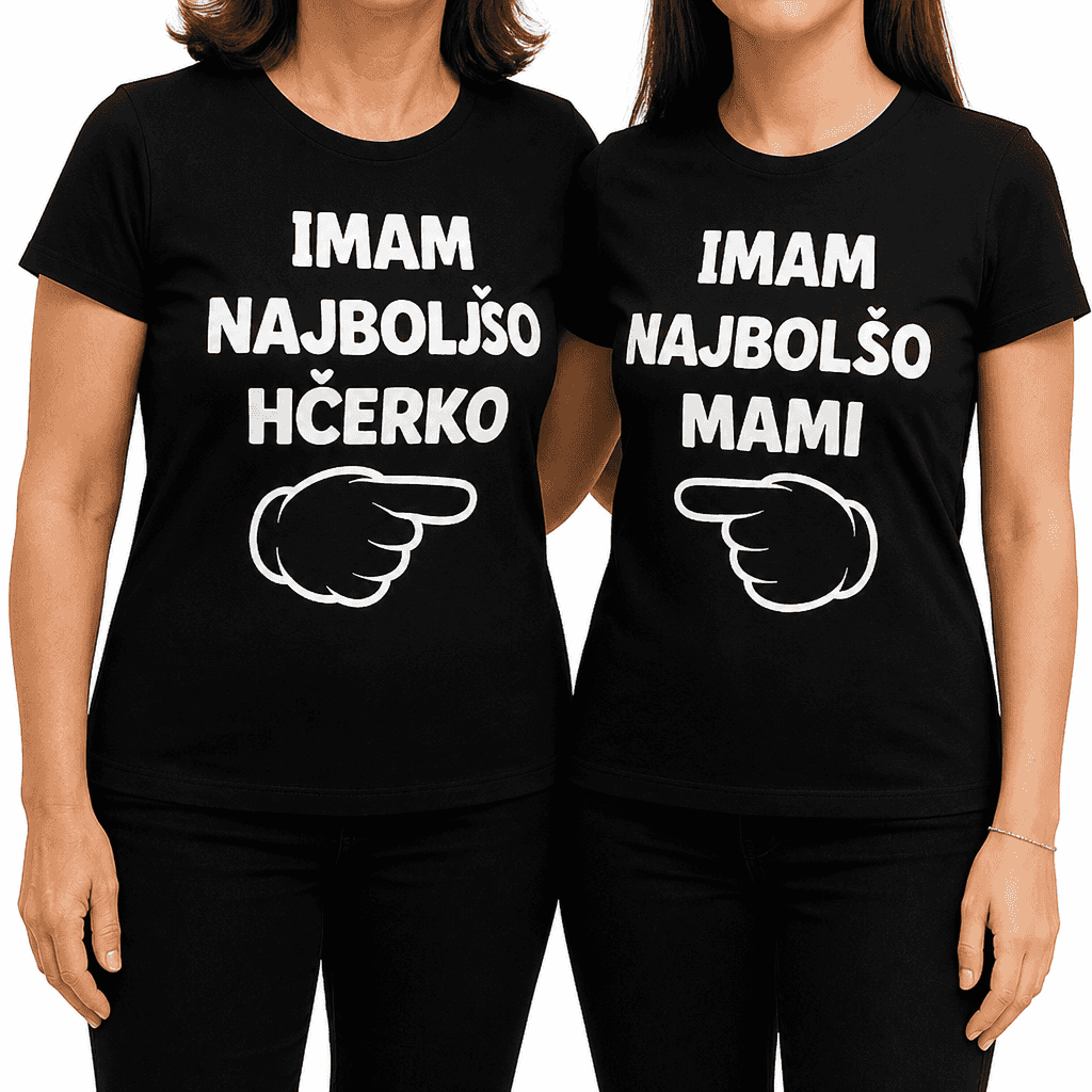 Majica (komplet) imam najboljšo hčerko mami