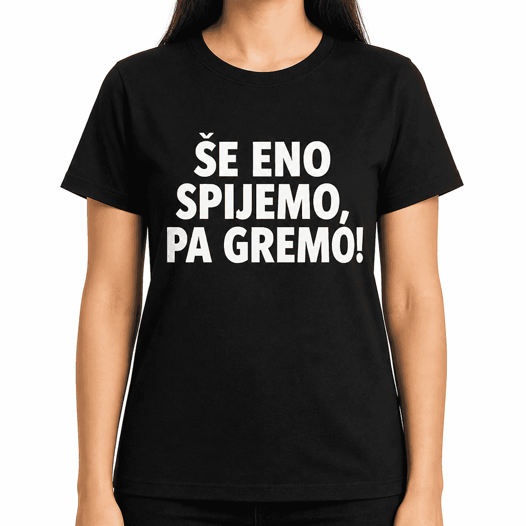Smešna majica Še eno spijemo