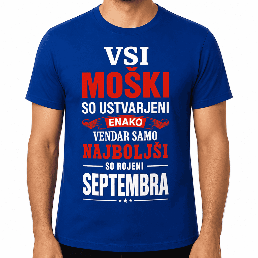 Smešna majica vsi moški so ustvarjeni enako (mesec po želji)