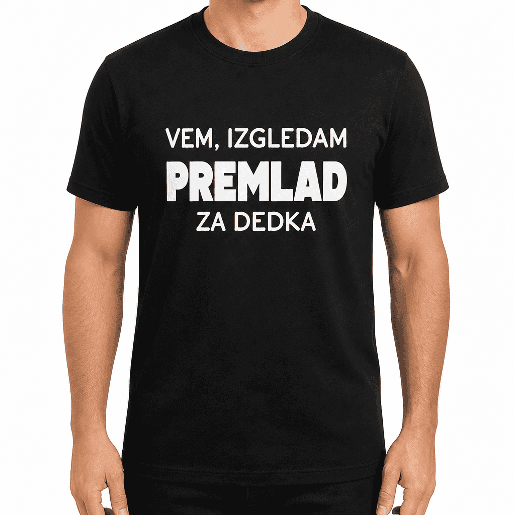 Smešna majica VEM, IZGLEDAM PREMLAD ZA DEDKA