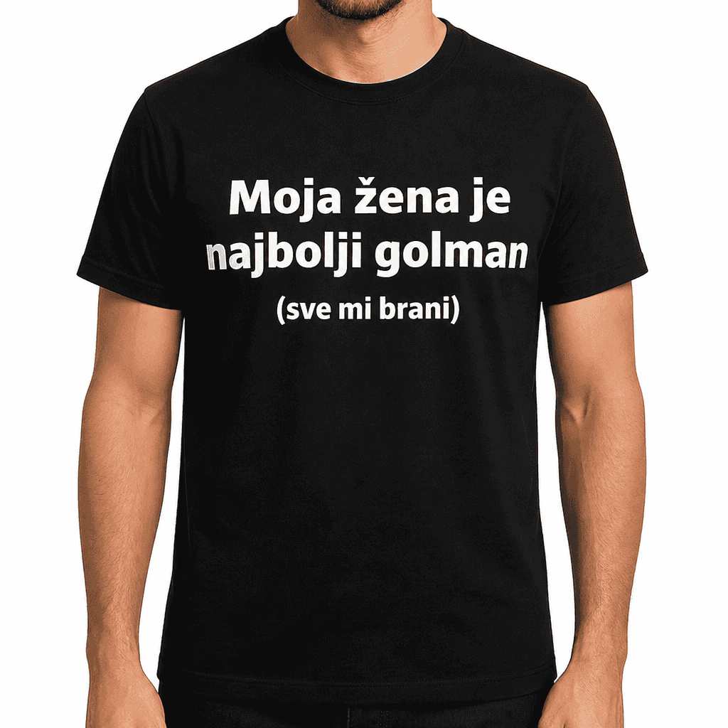 Smešna majica moja žena je najbolji golman (sve mi brani)