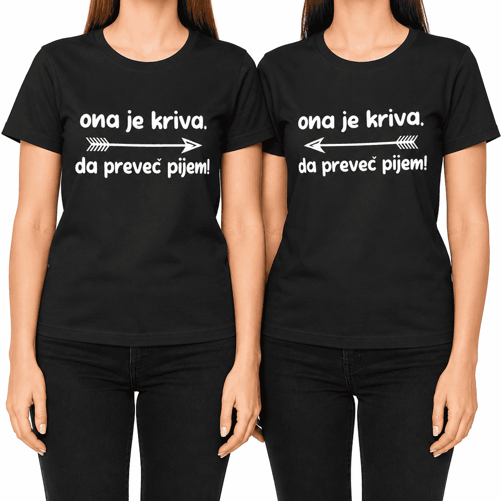 Komplet majic ona je kriva da pijem