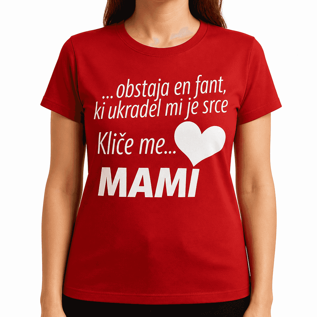 Majica Obstaja en fant - kliče me mami