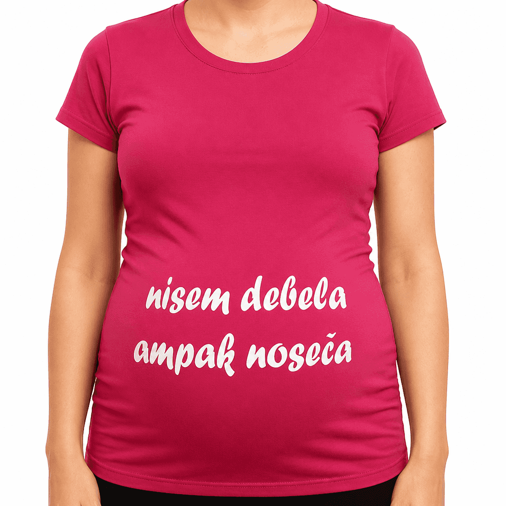 Majica za nosečnice nisem debela ampak noseča