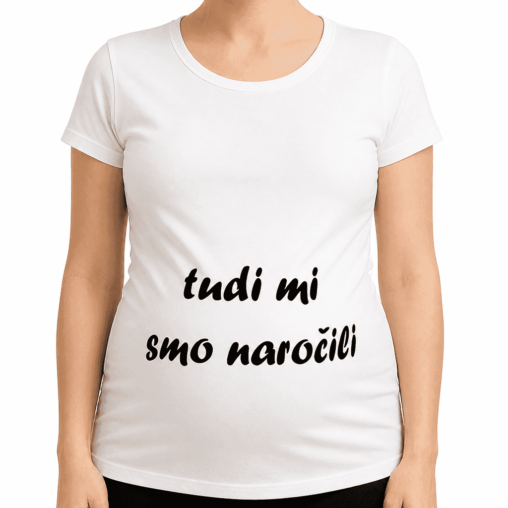 Majica za nosečnice tudi mi smo naročili