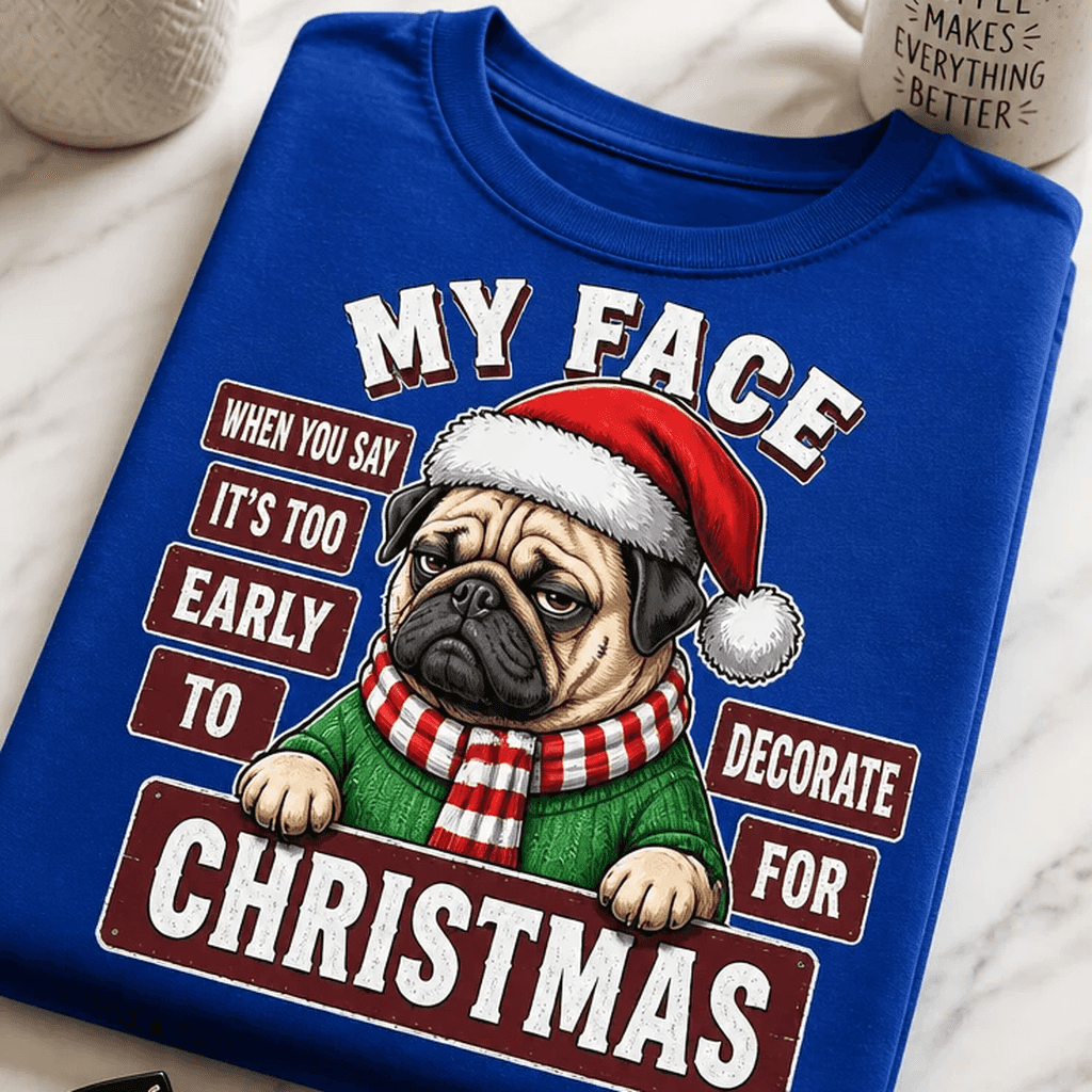 Majica my face when je prezgodaj za božične okraske