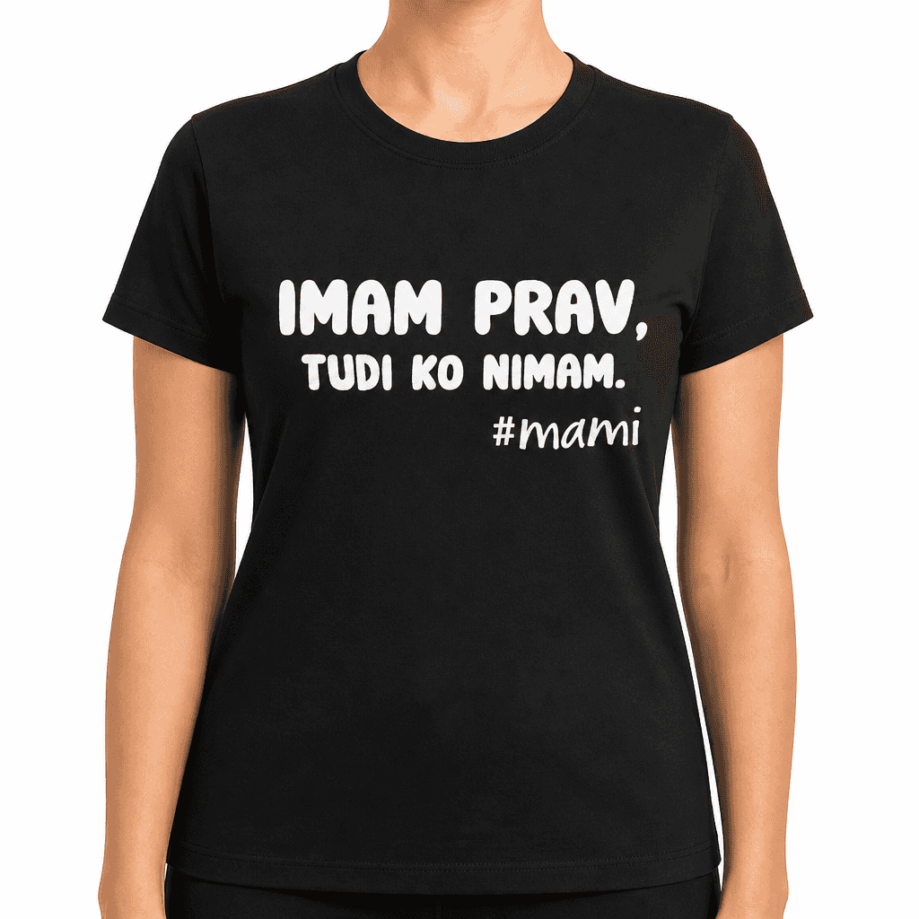 Smešna majica imam prav