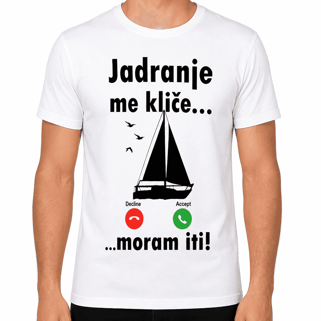 Smešna majica Jadranje me kliče, moram iti