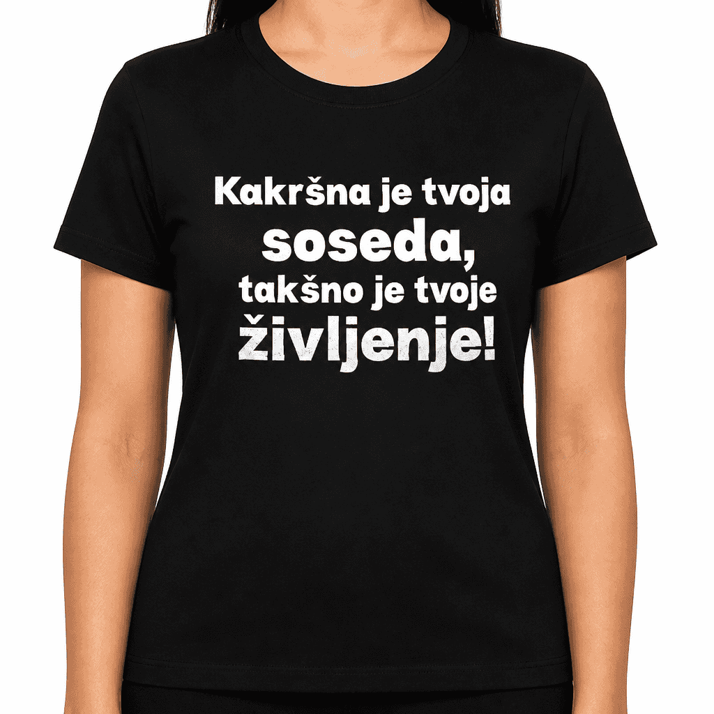 Smešna majica kakršna soseda
