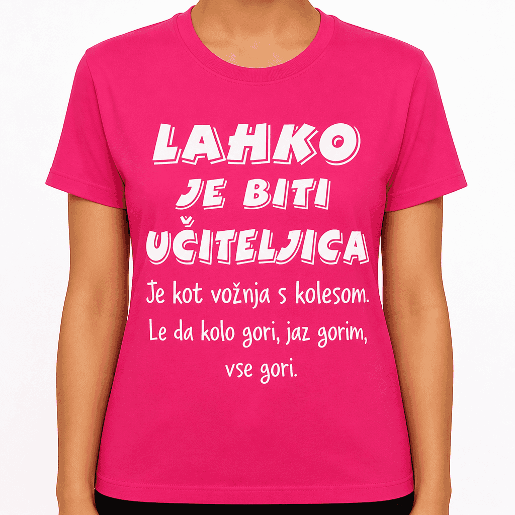 Smešna majica Lahko je biti učiteljica
