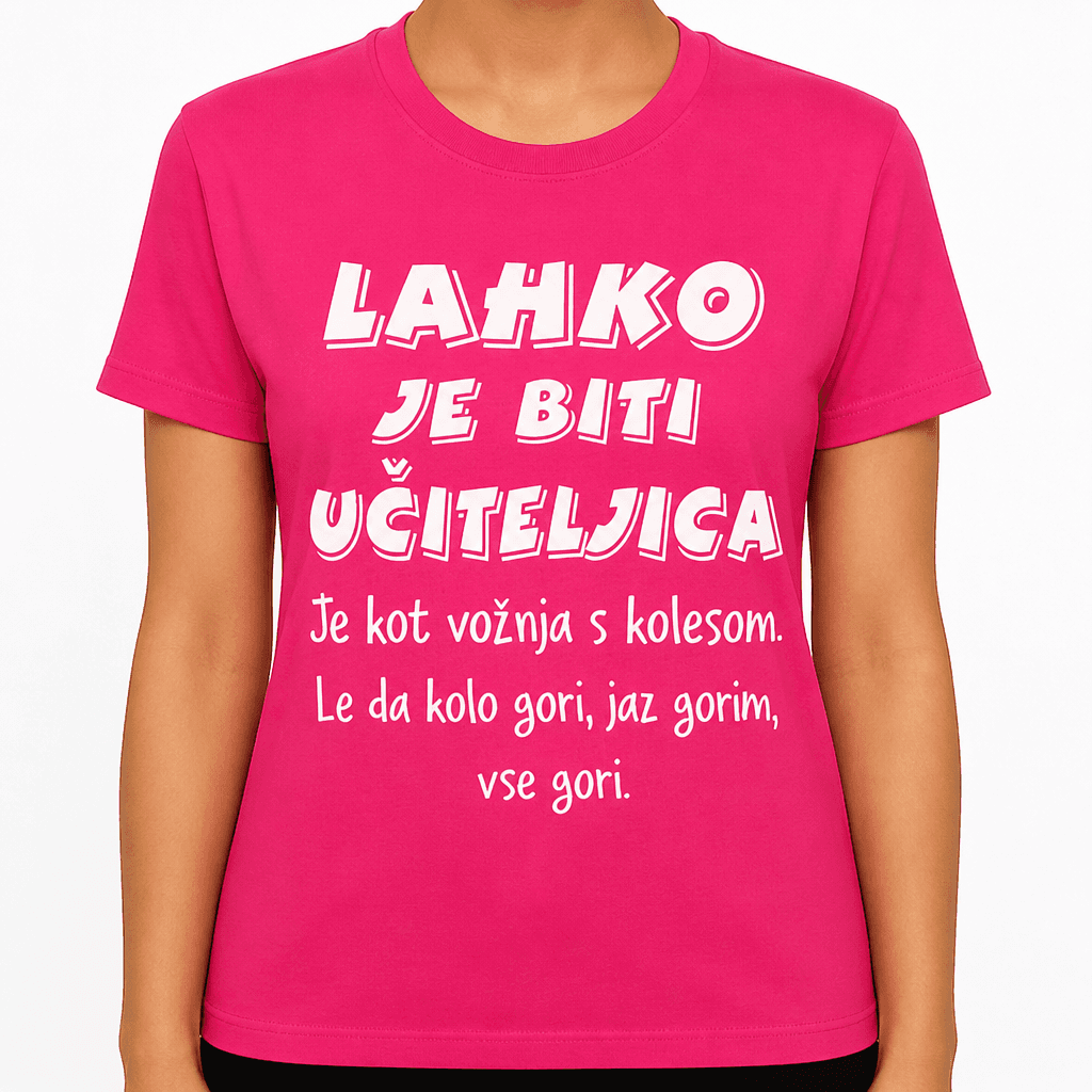 Smešna majica Lahko je biti učiteljica