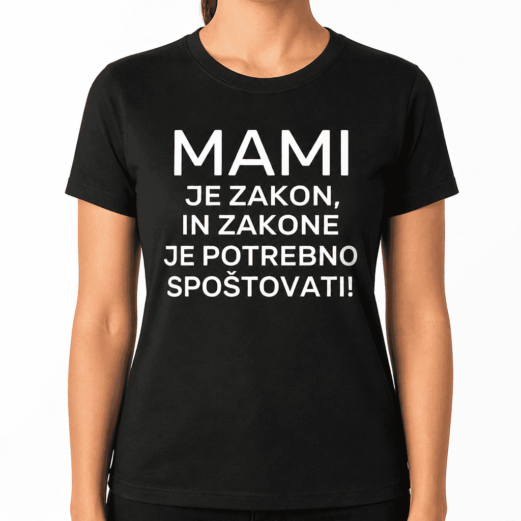 Smešna majica mami je zakon!