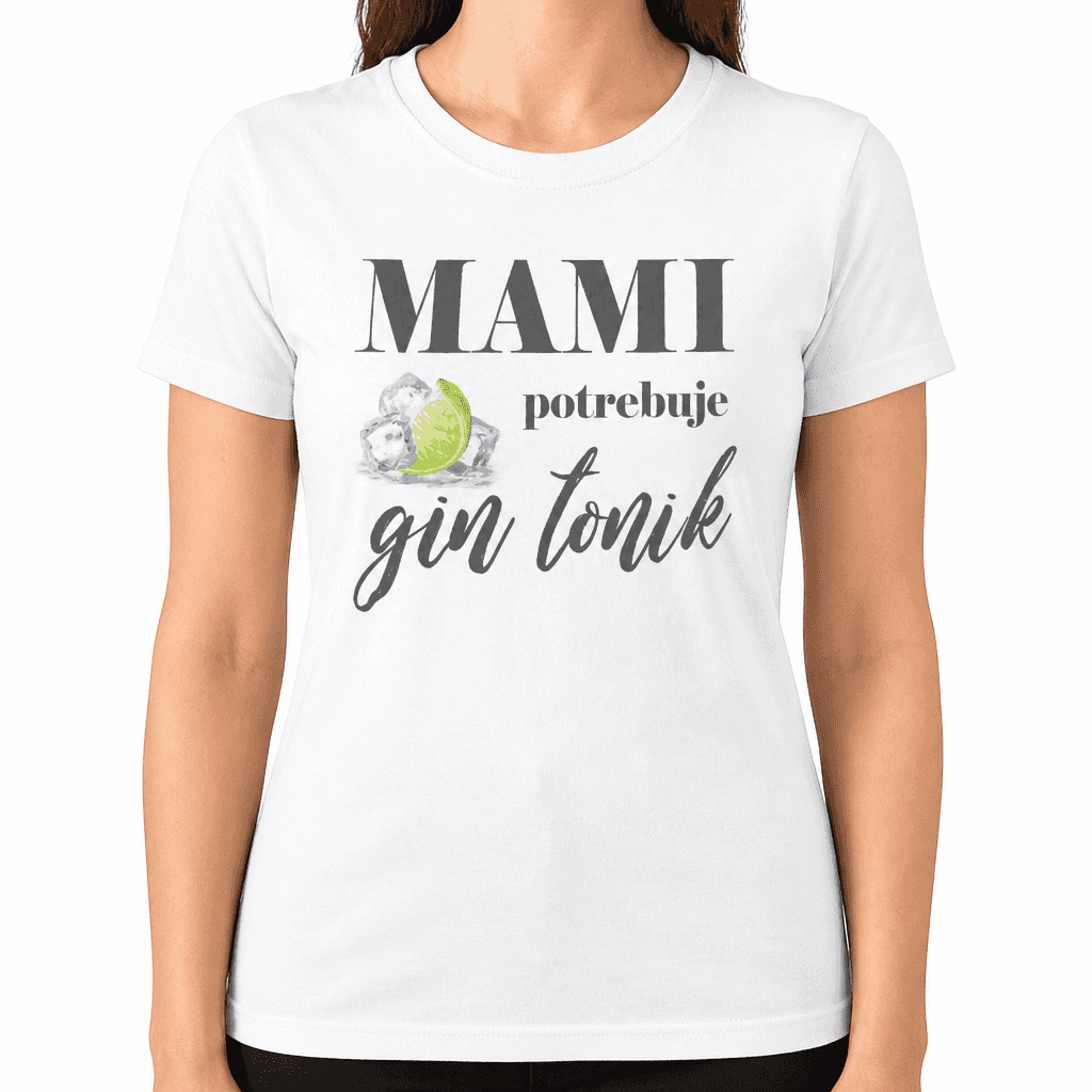 Smešna majica MAMI potrebuje gin tonik