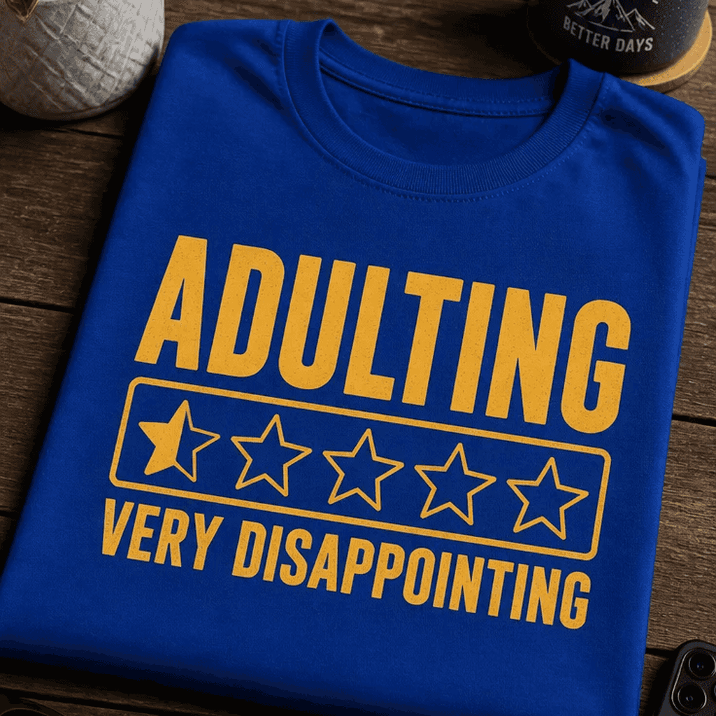 Majica za odrasle - ADULTING VERY DISAPPOINTING