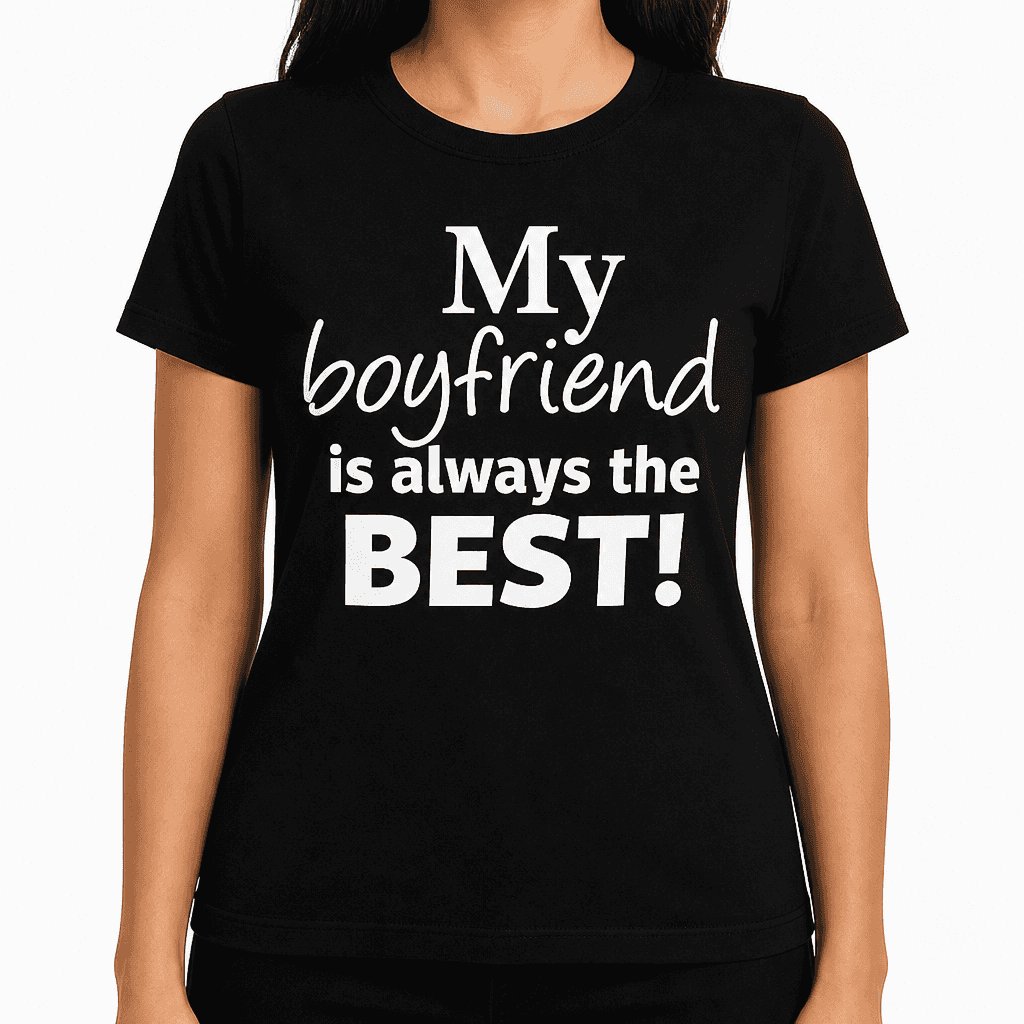 Smešna majica my boyfriend is always the best