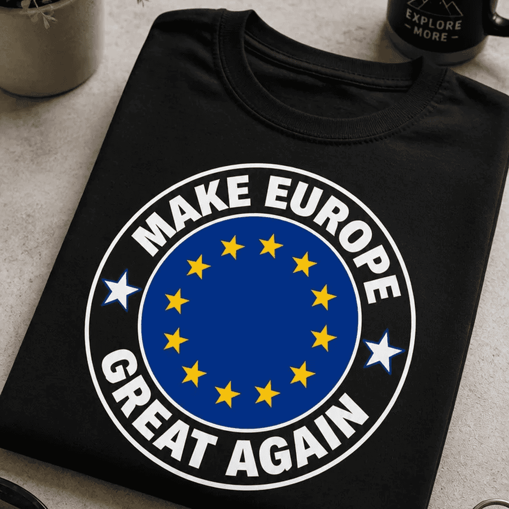 Majica make europe great again