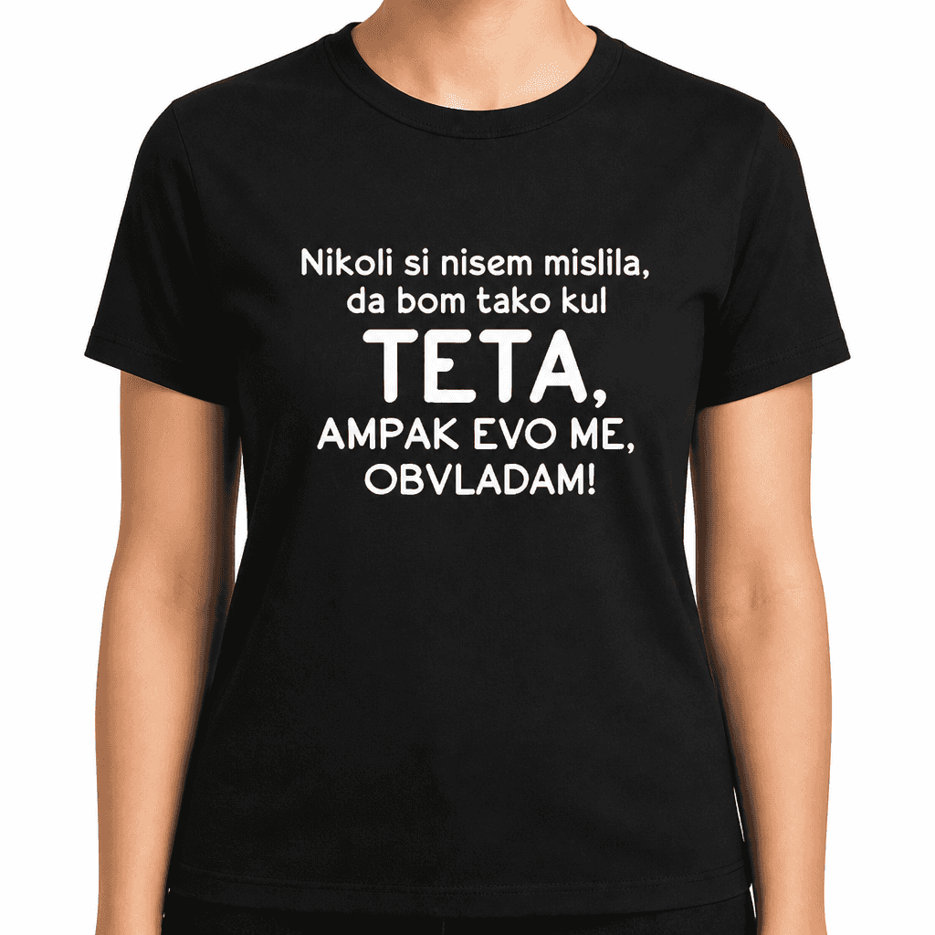 Smešna majica nikoli si nisem mislila