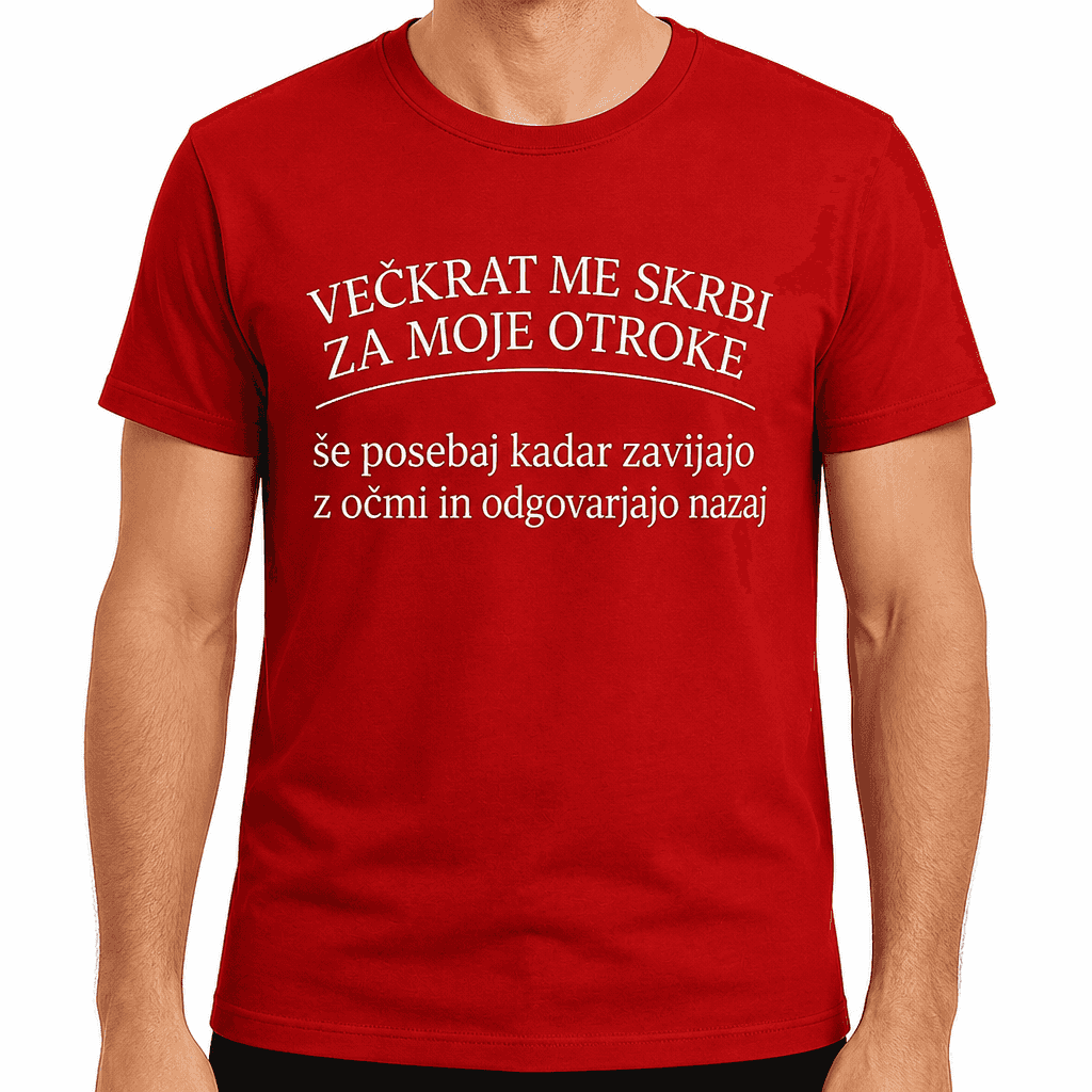 Smešna majica skrbi me za otroke