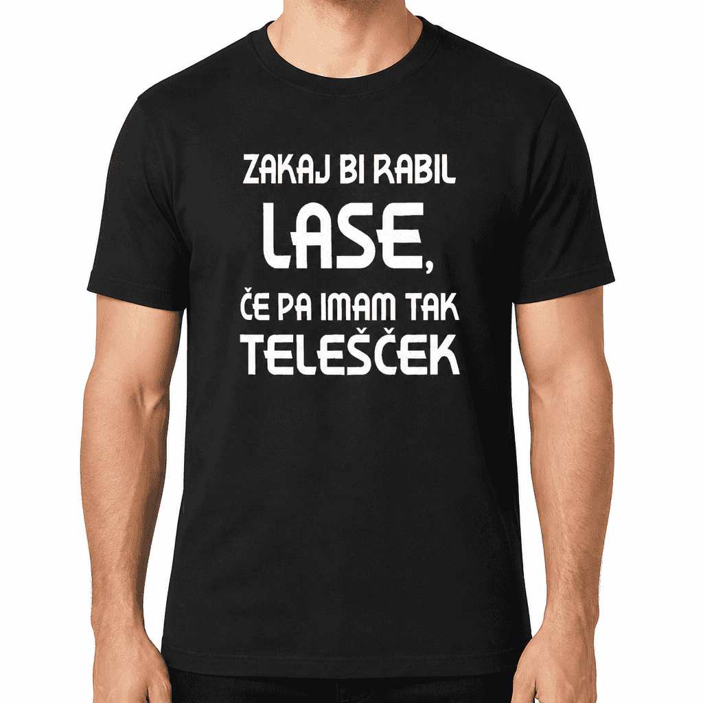 Smešna majica Zakaj bi rabil lase