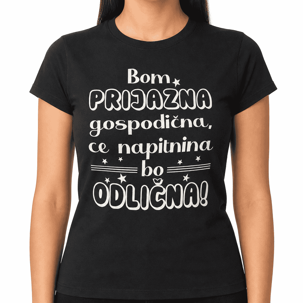 Zabavna majica prijazna gospodična