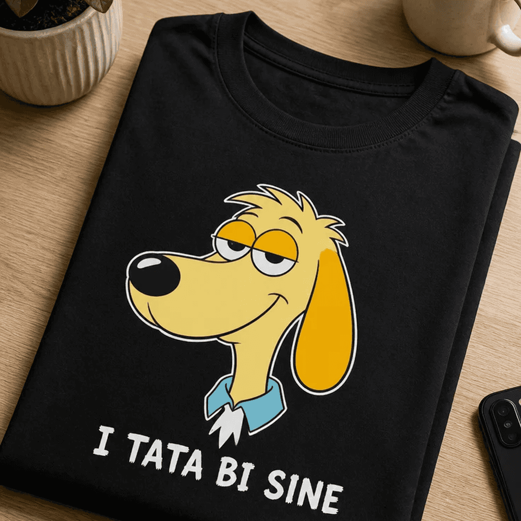 Majica za vse z balkanskim smislom za humor - I TATA BI SINE