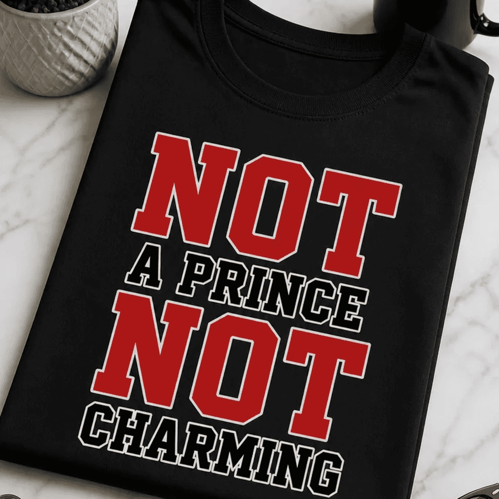 Majica za moške - NOT A PRINCE NOT CHARMING