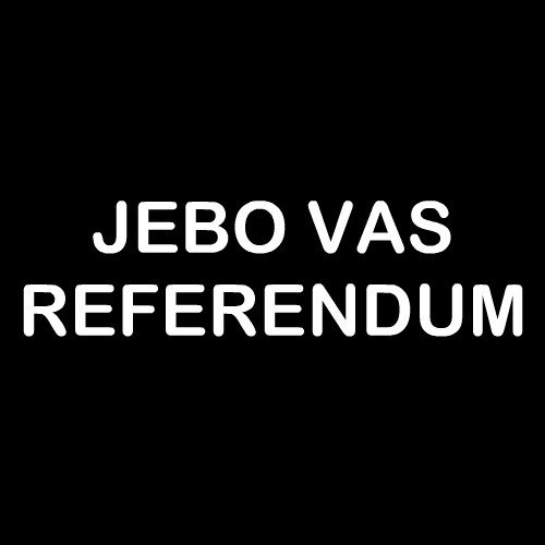 Smešna majica jebo vas referendum