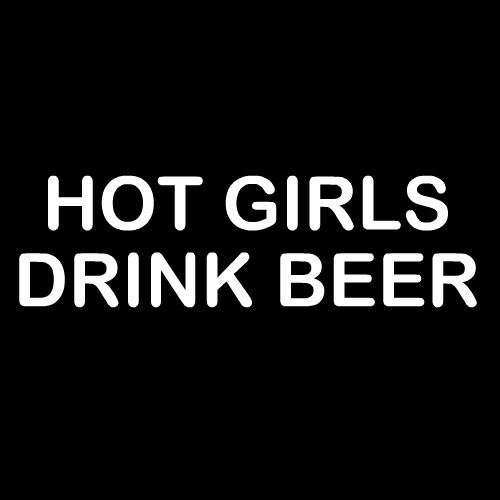 Smešna majica hot girls drink beer