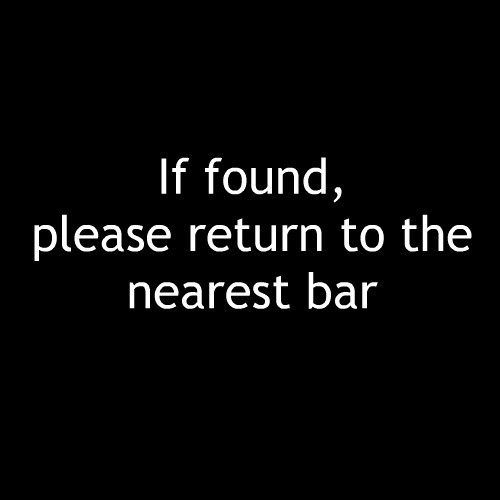 Smešna majica if found please return to nearest bar