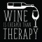 Smešna majica Wine is cheaper than therapy